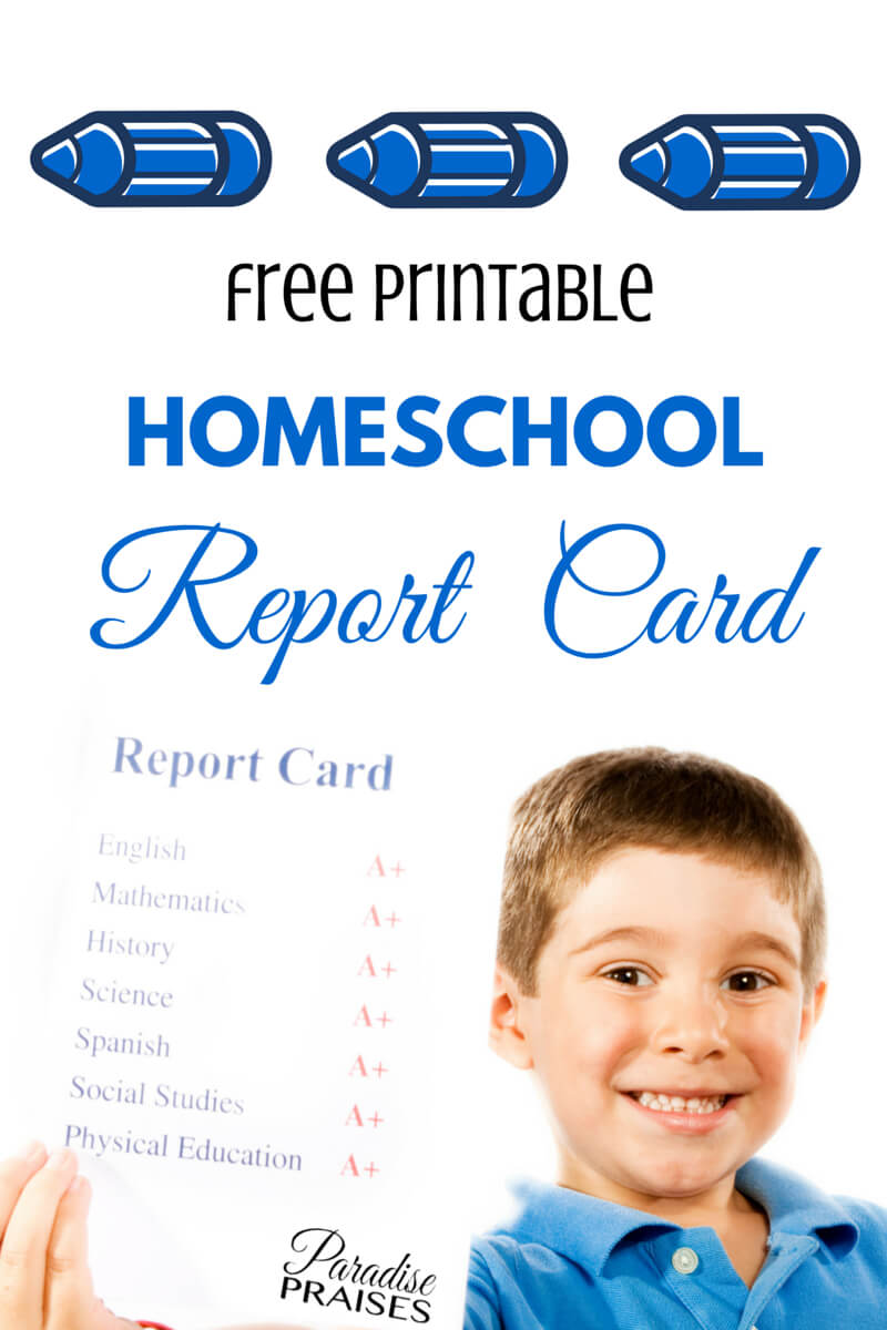 Free Homeschool Report Card [Printable] | Paradise Praises With Regard To Homeschool Report Card Template Middle School