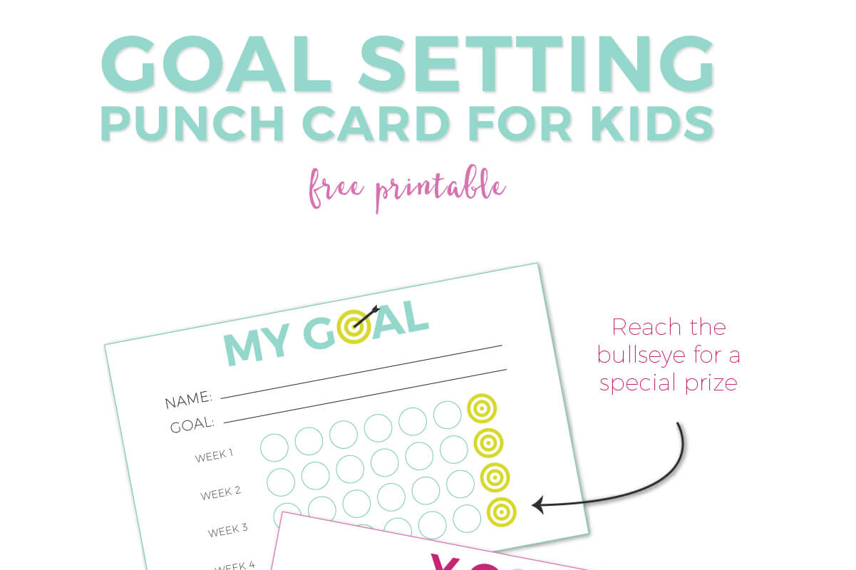 Goal Setting For Kids + Free Printable Punch Cards With Regard To Free Printable Punch Card Template