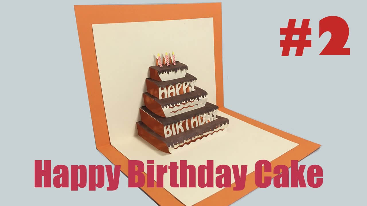 Happy Birthday Cake #2 – Pop Up Card Tutorial For Happy Birthday Pop Up Card Free Template
