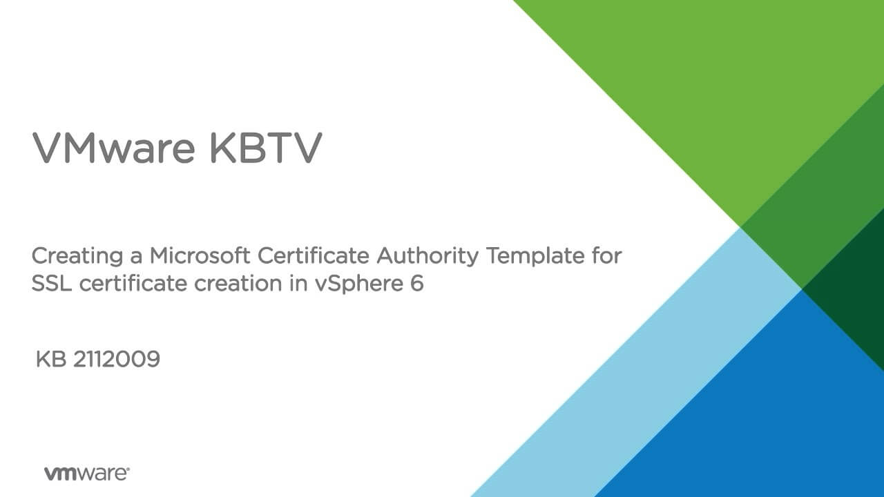 How To Create A Microsoft Certificate Authority Template For Ssl  Certificate Creation In Vsphere 6 For Certificate Authority Templates