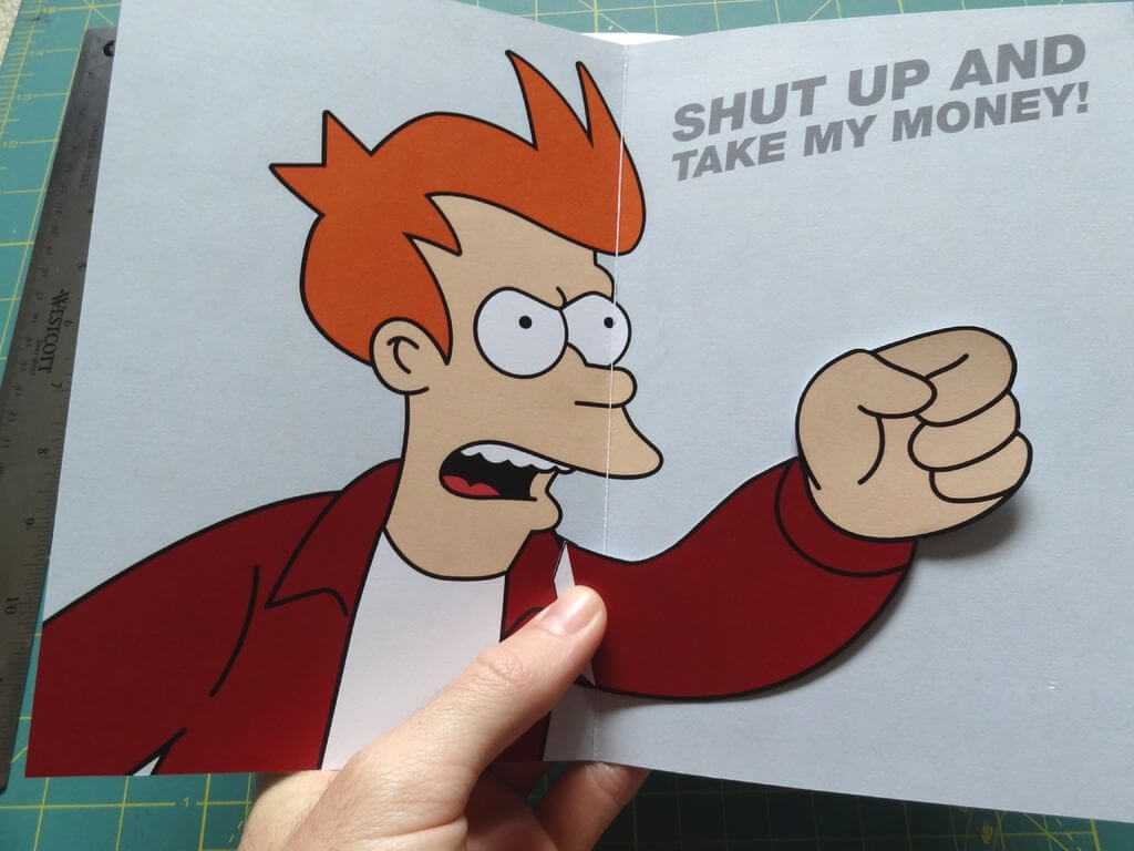 Meme De Fry Ahora En Postales – Hazlo Tú Mismo En Taringa! Inside Shut Up And Take My Money Card Template