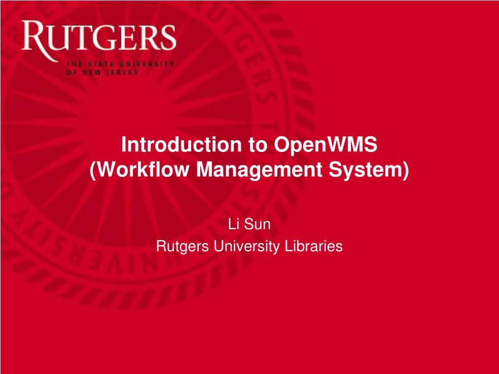 Ppt - Introduction To Openwms (Workflow Management System Inside Rutgers Powerpoint Template